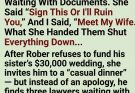 The Blood Contract: How My Sister Tried to Extort Her Wedding Fund and Met My Wife’s “Ironclad” Counter-Move